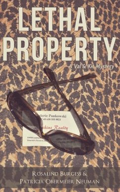 Lethal Property: A Val & Kit Mystery - Neuman, Patricia Obermeier; Burgess, Rosalind