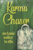 Karma Chaser: Part Four In The Loyalty Lock Series