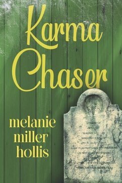Karma Chaser: Part Four In The Loyalty Lock Series - Hollis, Melanie Miller