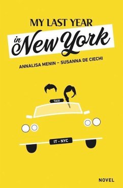 My Last Year in New York - de Ciechi, Susanna; Menin, Annalisa