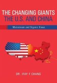 Changing Giants The U.S. and China: Mainstream and Organic Views