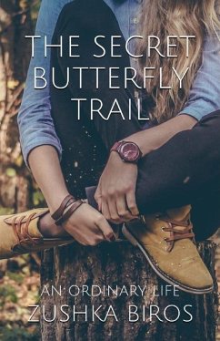 The Secret Butterfly Trail - Biros, Zushka