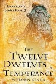 The Twelve Dwelves of Temperance