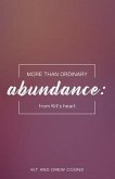 More than Ordinary Abundance: From Kit's Heart