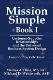 Mission Simple Book 1: Customer-Supplier Relationships and the Universal Business System Design