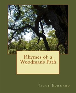 Rhymes of a Woodman's Path - Burnard, Jacob