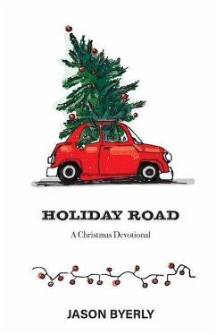 Holiday Road: A Christmas Devotional - Byerly, Jason