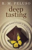 Deep Tasting: A Chocolate Lover's Guide To Meditation