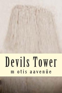 Devils Tower - Reinders, Matt; Aavenue, M. Otis