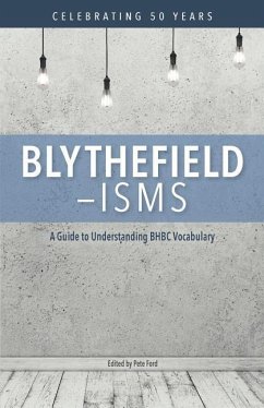 Blythefield-isms: A Guide to Understanding BHBC Vocabulary - Ford, Pete