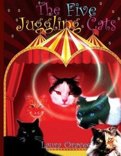 The Five Juggling Cats - Oravec, Laura