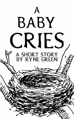 A Baby Cries - Green, Ryne