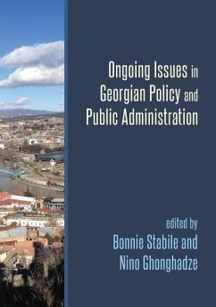 Ongoing Issues in Georgian Policy and Public Administration - Stabile, Bonnie