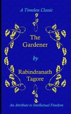 The Gardener - Tagore, Rabindranath