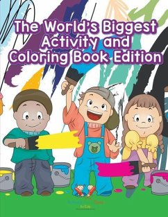 The World's Biggest Activity and Coloring Book Edition - For Kids, Activity Book Zone