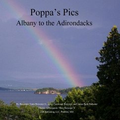 Poppa's Pics: Albany to the Adirondacks - Brewster, Benjamin Yates; Brewster, Anne Cammack