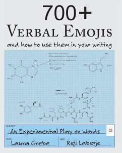 700+ Verbal Emojis: and how to use them in your writing - Laberje, Reji; Grebe, Laura