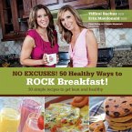 No Excuses - 50 Healthy Ways to ROCK breakfast
