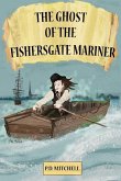 The Ghost of the Fishersgate Mariner