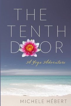 The Tenth Door: A Yoga Adventure - Hebert, Michele