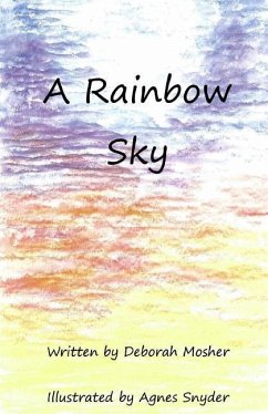 A Rainbow Sky - Mosher, Deborah