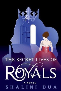 The Secret Lives of Royals - Dua, Shalini