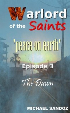 Warlord of The Saints: The Dawn - Sandoz, Michael