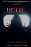 I Have A Name: A Prose Collection About Disorders