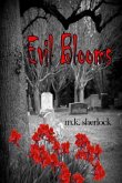 Evil Blooms