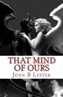 That Mind of Ours - Lester, John B.