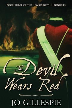 The Devil Wears Red: Book Three of the Tewkesbury Chronicles - Gillespie, Jo
