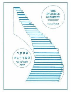 The Invisible Stairway: Kabbalistic Meditations on The Hebrew Letters - Avital, Samuel