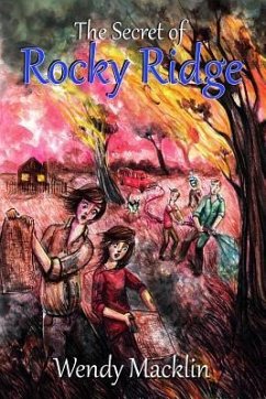 The Secret of Rocky Ridge - Koscianska, Magdalena; Macklin, Wendy