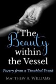 The Beauty within the Vessel: Poetry from a Troubled Youth