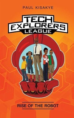 Tech Explorers League - Rise of the Robot - Kisakye, Paul