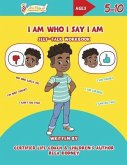 I Am Who I Say I Am: Self-Talk Workbook