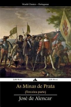 As Minas de Prata: Terceira Parte - de Alencar, José