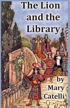 The Lion and the Library - Catelli, Mary