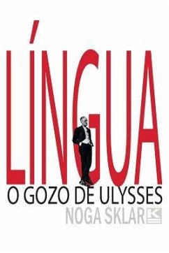 Língua - O gozo de Ulysses - Sklar, Noga