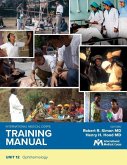 International Medical Corps Training Manual: Unit 12: Ophthalmology
