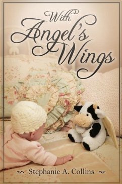 With Angel's Wings - Collins, Stephanie A.