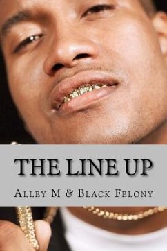 The Line Up - Felony, Black; M, Alley