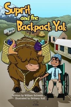 Suprit and the Backpack Yak - Schwein, William