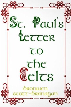 St. Paul's Letter to the Celts - Scott-Branagan, Bronwen Joy