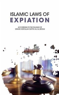 Islamic Laws of Expiation - Al-Sistani, Ayatullah Sayyid Ali