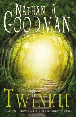 Twinkle: Sometimes salvation shows up in the most unlikely of places - Goodman, Nathan a.