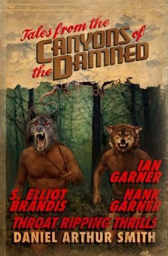 Tales from the Canyons of the Damned: No. 7 - Brandis, S. Elliot; Garner, Hank; Garner, Ian