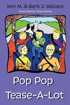 Pop Pop Tease-A-Lot - Wallace, Barb J.