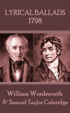 Lyrical Ballads: 1798 - Coleridge, Samuel Taylor; Wordsworth, William