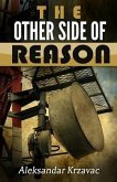 The Other Side of Reason: Based on true story